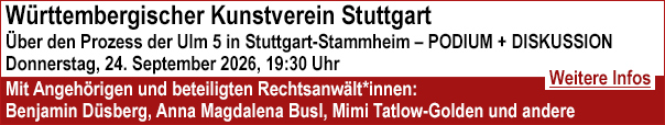 Veranstaltung im Württembergischen Kunstverein Stuttgart über den Ulm5-Prozess in Stuttgart Stammheim