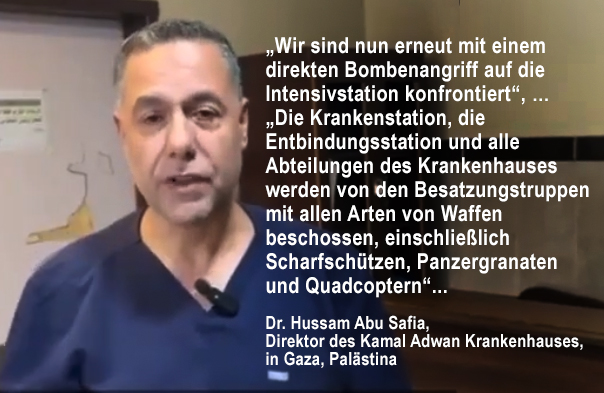 Videobotschaft von Dr. Hussam Abu Safia, Direktor des Kamal Adwan Krankenhauses in Gaza, Palästina