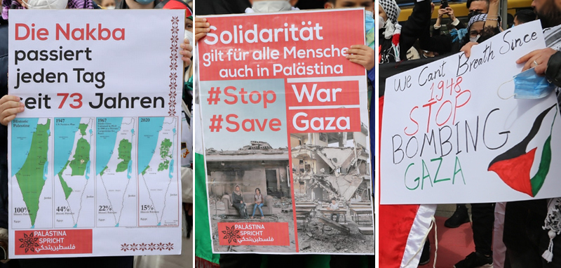Plakate der Demonstranten: Stop War, Save Gaza und Die Nakba dauert seit 73 Jahren an