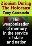 Zionism during the Holocaust:
The weaponsation of memory in the service of state and nation