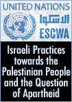Israeli Practices towards the Palestinian
People and the Question of Apartheid